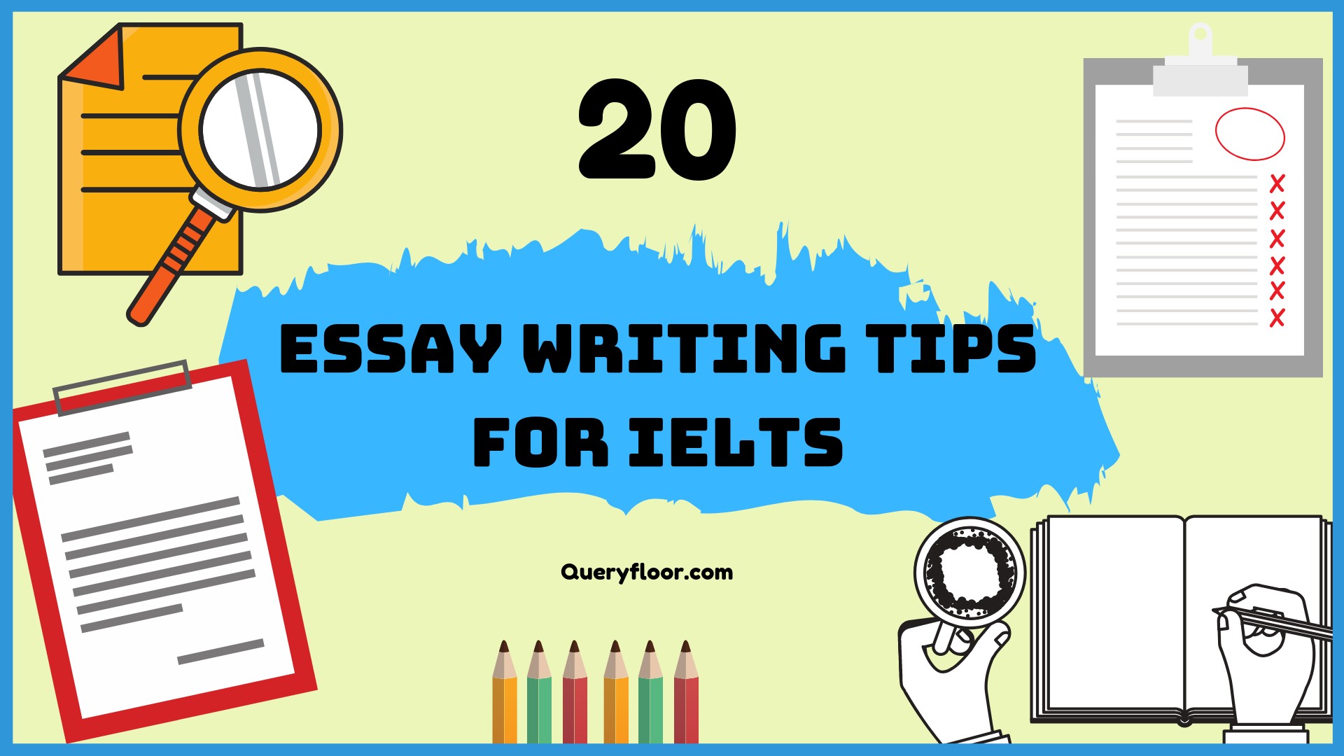 20 Essay writing tips for Ielts