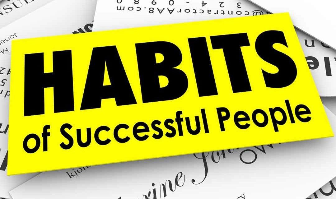 Habits of highly successful people