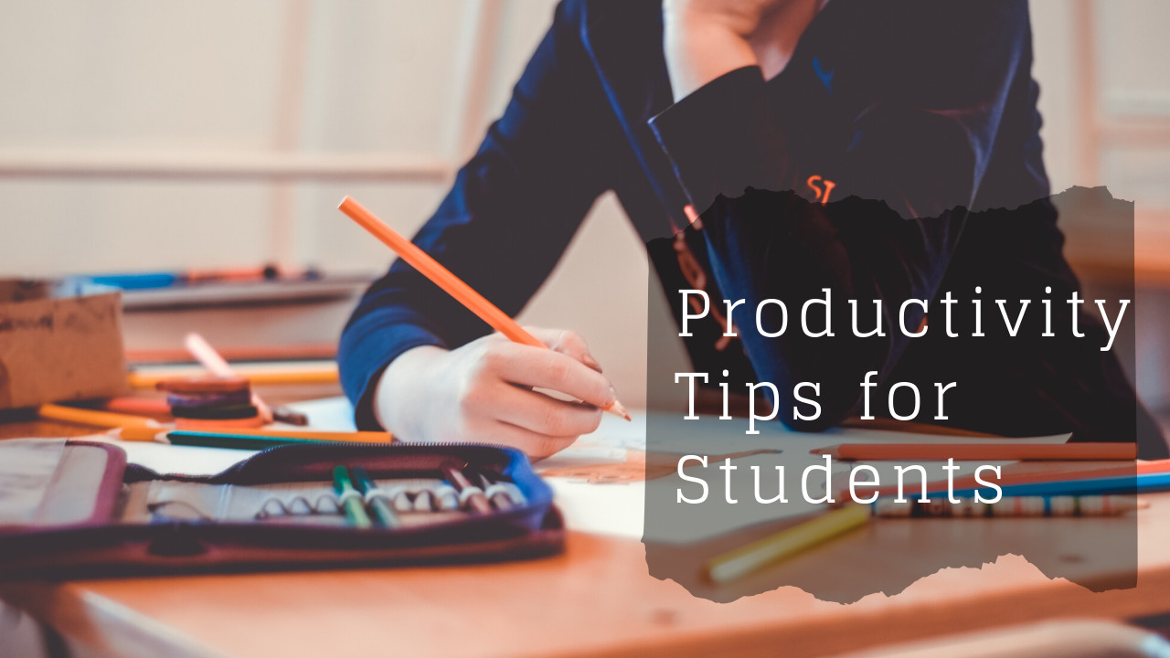 11 Easy Productivity Tips for Students