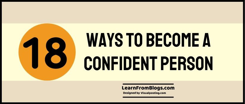 18 Ways to Become a Confident Person
