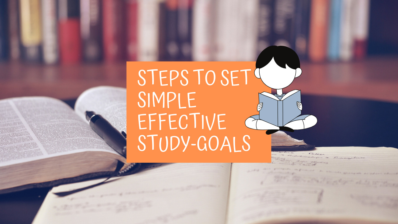 6 Tips to Set Easy Studying/Learning Goals for Students