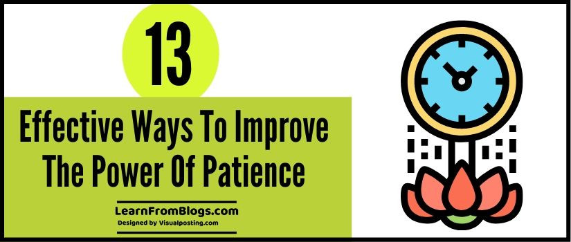 13 effective ways to improve the power of patience