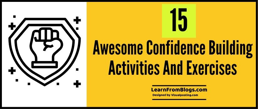 15 awesome confidence building activities and exercises