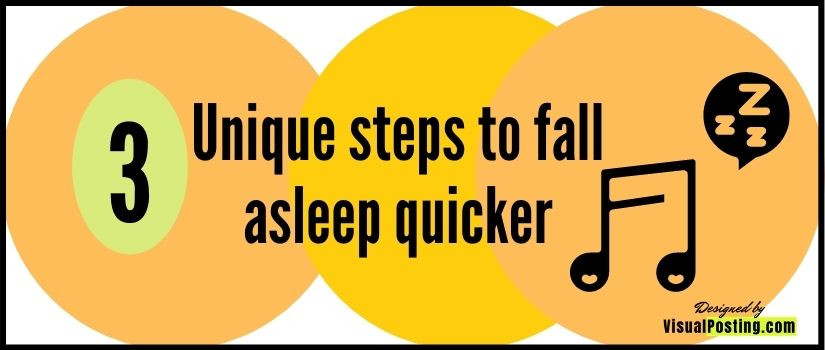 3 Unique steps to fall asleep quicker