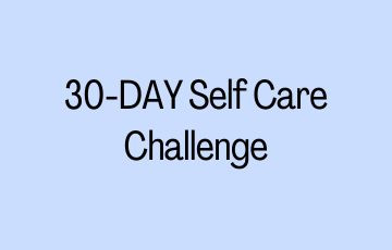 30-DAY Self Care Challenge