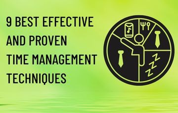 9 best Effective and Proven Time Management Techniques