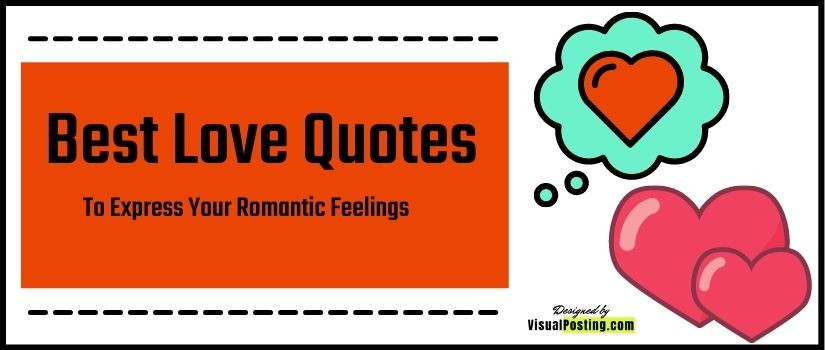 500 Best love quotes to express your romantic feelings