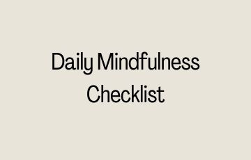 Daily Mindfulness Checklist