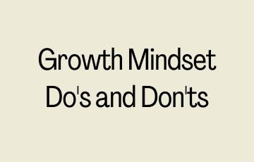 Growth Mindset Do's and Don'ts