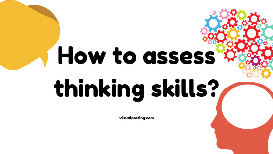 How to assess thinking skills?