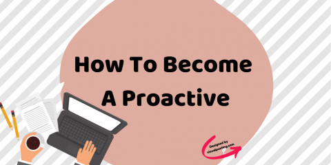 How To Become A Proactive