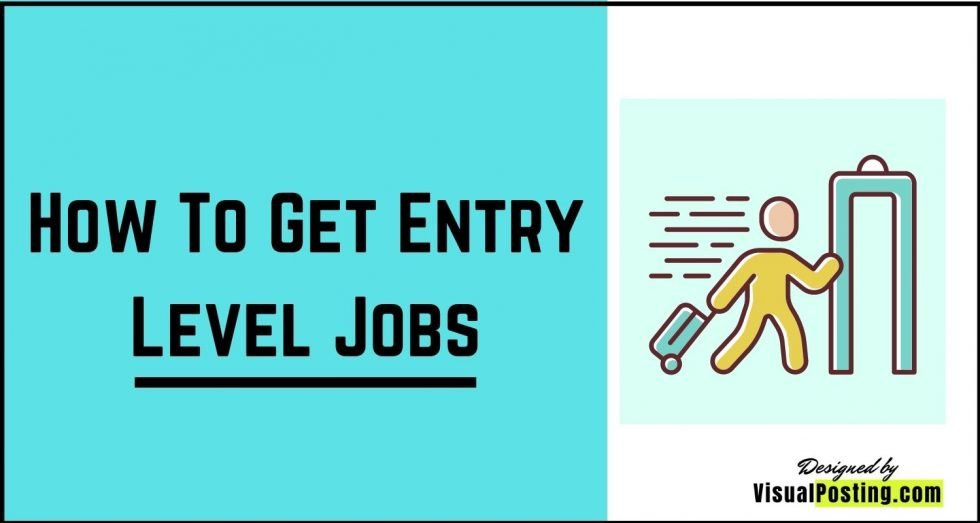 How To Get Entry Level Jobs - tips and tricks