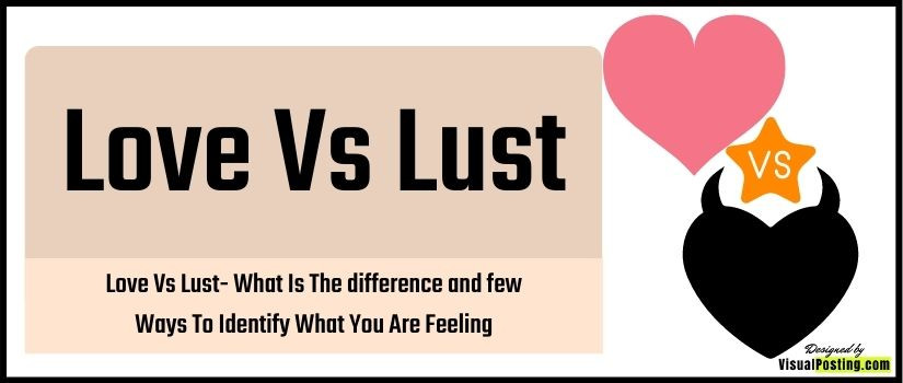 Love Vs Lust: What Is The difference and few Ways To Identify What You Are ...