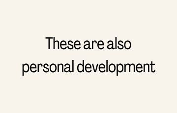 These are also personal development