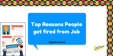 Top Reasons People get fired from Job
