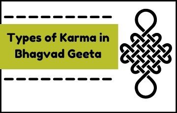 Types of Karma in Bhagvad Geeta