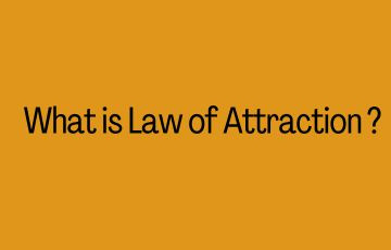 What is Law of Attraction ?
