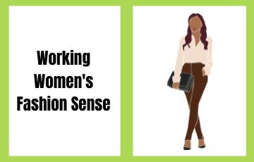 Working Women's Fashion Sense