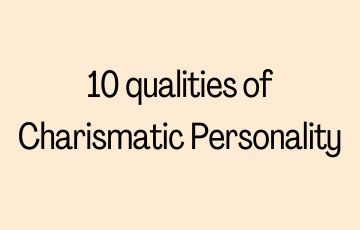 10 qualities of Charismatic Personality
