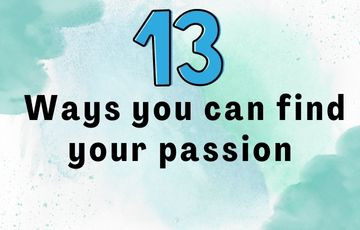 13 ways you can find your passion