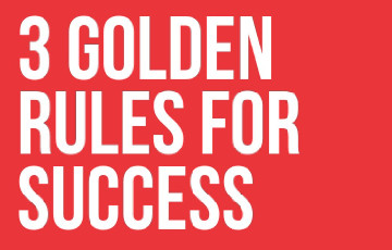 First three rules all the successful people follows