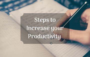 What can I do to increase my productivity?