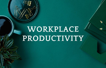 Measuring Workplace Productivity: Understand What a Productive Workplace is ?