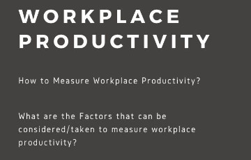 Strategies for Measuring Workplace Productivity: Part II
