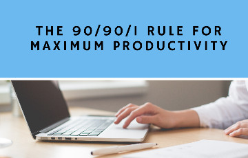 How to Follow and Implement 90/90/1 Rule for your Productivity and Efficiency?