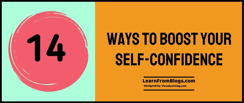 14 Ways to Boost Your Self-Confidence