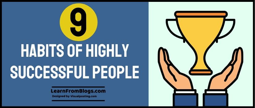 9 habits of highly successful people