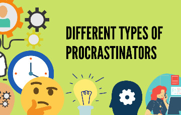 6 Major Types of Procrastinators