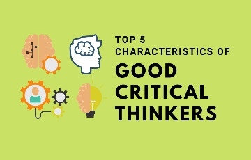 How to become a Best Critical Thinker? 5 Qualities you need to Develop