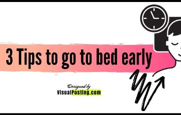 3 Tips to go to bed early