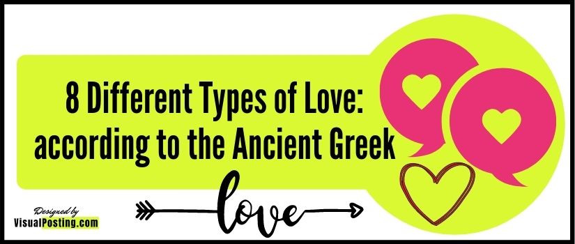 8 Different Types of Love: according to the Ancient Greek