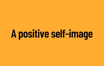 A positive self-image