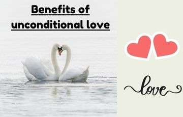 Benefits of unconditional love