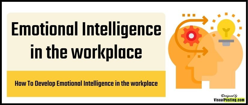 How To Develop Emotional Intelligence in the workplace
