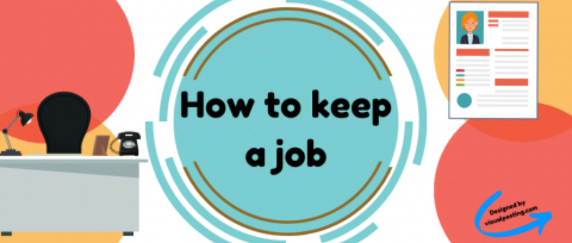 How to keep a job