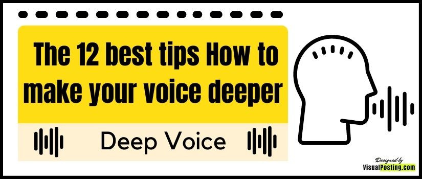 The 12 best tips How to make your voice deeper