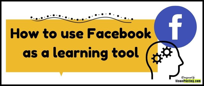 How to use Facebook as a learning tool