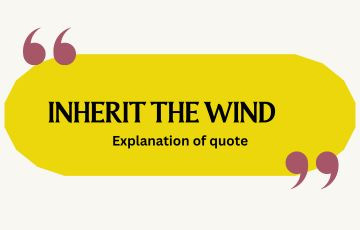 "Inherit the wind"