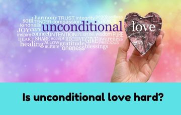 Is unconditional love hard?