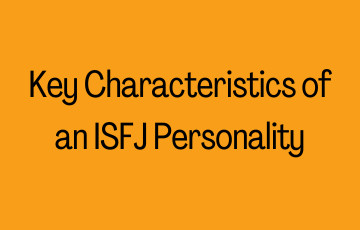 Key Characteristics of an ISFJ Personality