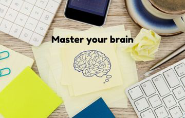 Master your brain