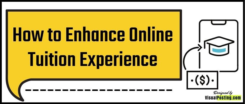 How to Enhance Online Tuition Experience