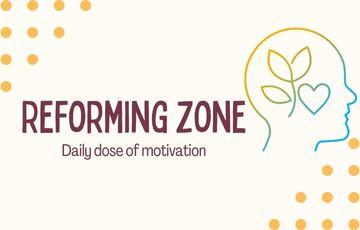 Reforming Zone - Motivation Dose