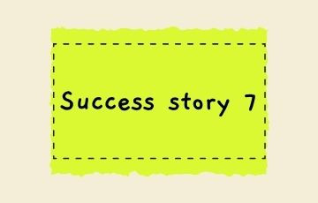 Success story 7