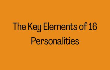 The Key Elements of 16 Personalities