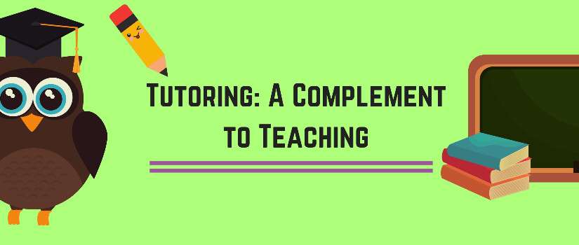 Tutoring: A Complement to Teaching